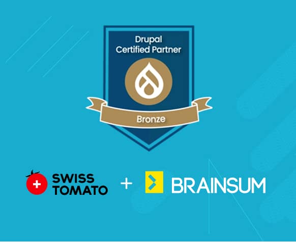 Agence suisse de développement Drupal – Swiss Tomato en partenariat avec Brainsum – Pourquoi nous choisir ?